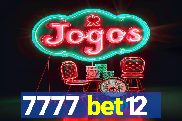 7777 bet12